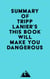 Summary of Tripp Lanier's This Book Will Make You Dangerous