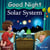 Good Night Solar System