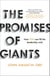 The Promises of Giants - How YOU can fill the leadership void --THE SUNDAY TIMES BESTSELLER--