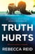Truth Hurts - A captivating, breathless read