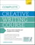 Complete Creative Writing Course - Your complete companion for writing creative fiction