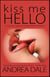 Kiss Me Hello