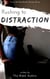 Rushing to Distraction - the Heartbreak Diaries