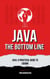 Java: The Bottom Line