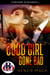 Good Girl Gone Bad