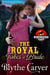 The Royal Takes a Bride - Westbound Hearts, #4