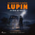Le Fétu de paille – Les aventures d'Arsène Lupin, gentleman cambrioleur - intégrale