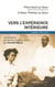 Vers l'expérience intérieure - Lettres à Soeur Thérèse Le Saux (1952-1973)