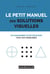 Le petit manuel des solutions visuelles - 60 diagrammes pour résoudre tous vos problèmes