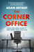 The Corner Office - How Top CEOs Made It and How You Can Too