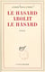 Le hasard abolit le hasard