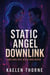 Static Angel Downlink