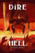 Dire : Hell - The Dire Saga, #6