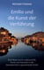 Emilio und die Kunst der Verführung - Eine Reise durch Leidenschaft, Kunst und Kulinarik in der bezaubernden Lagunenstadt Grado