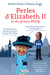 Perles d’Elizabeth II et du prince Philip