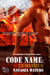 Code Name: Luminous - A Warrior's Challenge series, #4