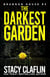 The Darkest Garden - Brannon House, #3
