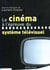 Le cinéma à l’épreuve du système télévisuel