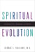Spiritual Evolution - A Scientific Defense of Faith