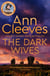 The Dark Wives - Crack the Case in the Suspenseful Eleventh Murder Mystery in the Vera Stanhope Series