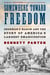 Somewhere Toward Freedom - Sherman's March and the Story of America's Largest Emancipation