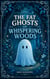 The Fat Ghosts Of Whispering Woods