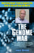The Genome War - How Craig Venter Tried to Capture the Code of Life and Save the World