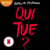 Qui tue ?