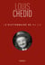 Le dictionnaire de ma vie - Louis Chedid