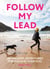 Follow My Lead - UK Walking Adventures for You and Your Dog