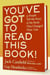 You've GOT to Read This Book! - 55 People Tell the Story of the Book That Changed Their Life