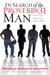 In Search of the Proverbs 31 Man - The One God Approves and a Woman Wants