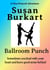 Ballroom Punch - A Nina Prescott Adventure