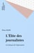 L'Élite des journalistes - Les hérauts de l'information