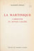 La Martinique - Carrefour du monde caraïbe