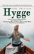 Hygge: How to Be Happy and Healthy in Your Daily Life (The Ultimate Guide to Scandinavian Ways of Living a Balanced Life Filled With Coziness and Happiness)