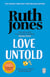 Love Untold - The joyful Sunday Times bestseller and Richard and Judy Book Club pick from the Gavin & Stacey co-creator