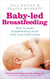 Baby-led Breastfeeding - How to make breastfeeding work - with your baby's help