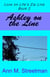 Ashley on the Line, Love on Life's Zip Line Book 2 - Love on Life's Zip Line, #2