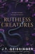 Ruthless Creatures - A spicy dark Mafia romance from the TikTok sensation