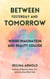 Between Yesterday and Tomorrow