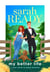 My Better Life - A Soul Mates in Romeo Romance, #6