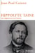 Hippolyte Taine - Un regard sur la France