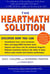 The HeartMath Solution - The Institute of HeartMath's Revolutionary Program for Engaging the Power of the Heart's Intelligence
