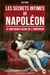 Les Secrets Intimes de Napoléon - Le Quotidien Caché de l’Empereur