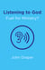 Listening to God - Fuel for Ministry? - An Examination of the Influence of Prayer and Meditation, Including the use of Lectio Divina, in Christian Ministry