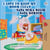 I Love to Keep My Room Clean Saya Suka Bilik Saya Bersih - English Malay Bilingual Collection