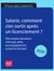 Salarié, comment s’en sortir après un licenciement ? 2020 - Pôle emploi, allocations  chômage, aides, accompagnement, recherche d’emploi
