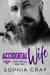 Accidental Wife (Book 3) - Silent Havoc MC, #3