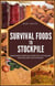 Survival Foods To Stockpile: Emergency Prepping Guide For Life-Saving Supplies And Food Storage - Pandemic Survival, #5